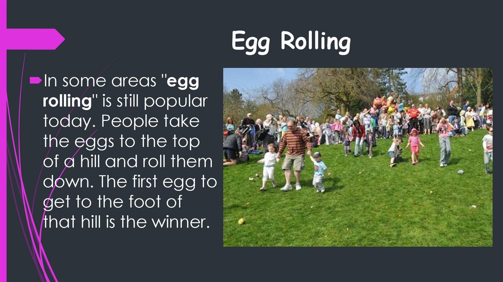 Egg Rolling