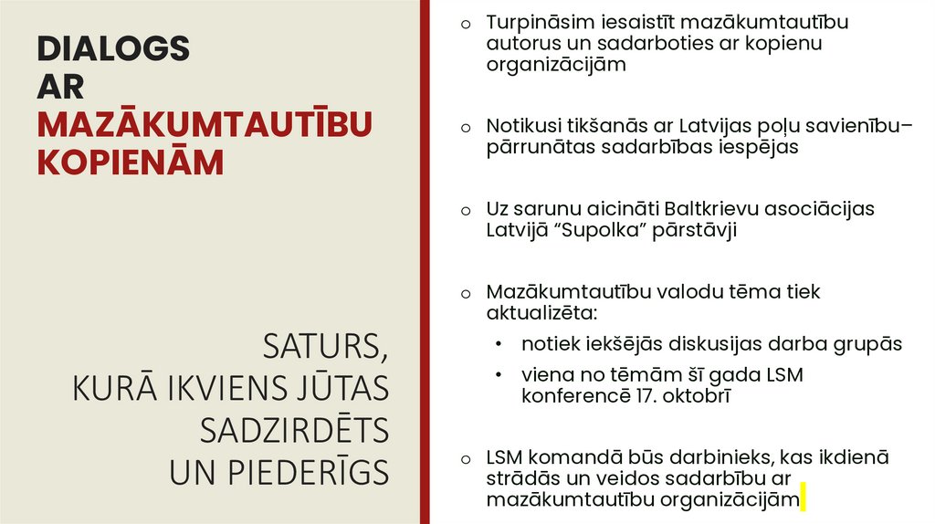 DIALOGS AR MAZĀKUMTAUTĪBU KOPIENĀM