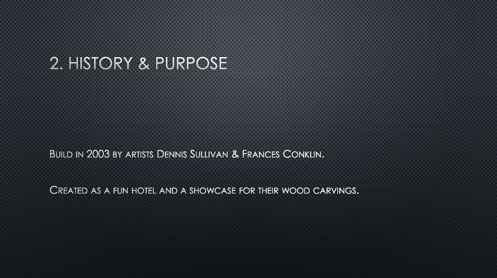 2. History & Purpose