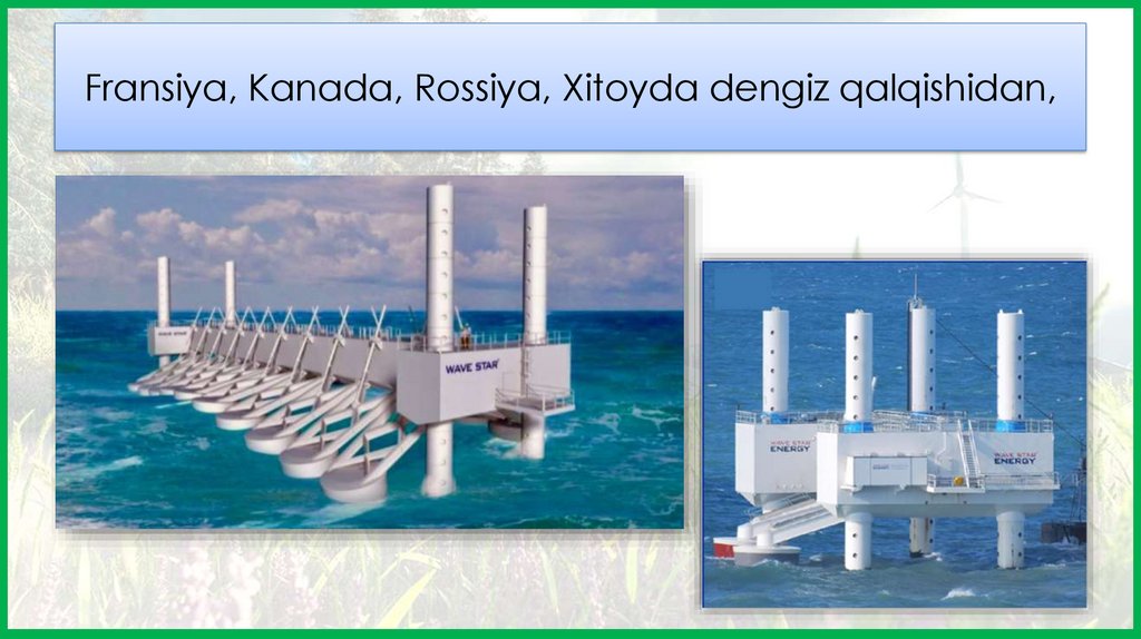 Fransiya, Kanada, Rossiya, Xitoyda dengiz qalqishidan,