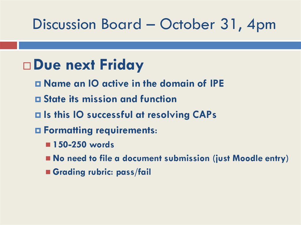 Discussion Board – October 31, 4pm