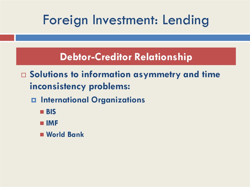 Foreign Investment: Lending