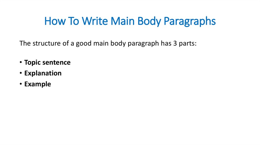 How To Write Main Body Paragraphs