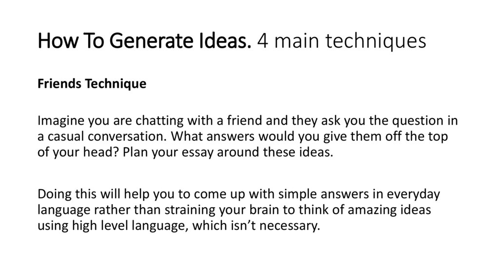 How To Generate Ideas. 4 main techniques