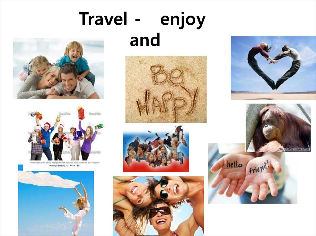 Travel - enjoy and