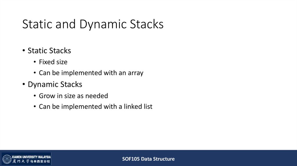 Static and Dynamic Stacks