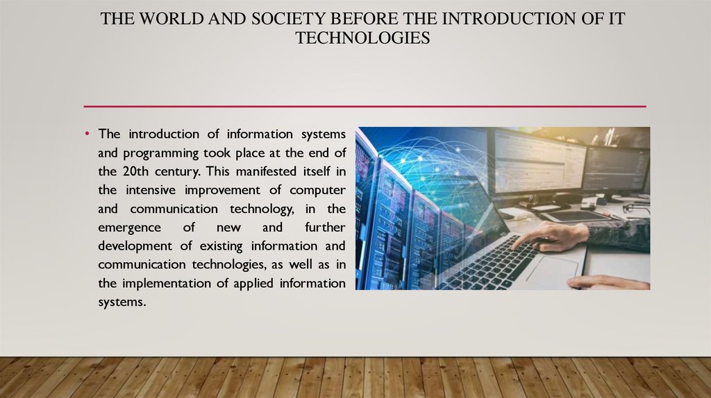 The world and society before the introduction of IT technologies