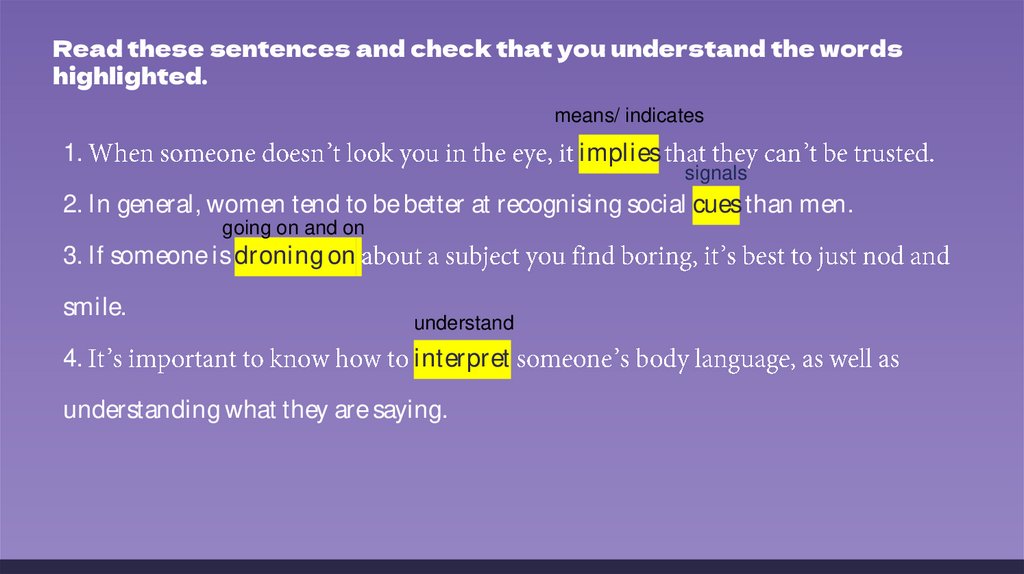 Read these sentences and check that you understand the words highlighted.