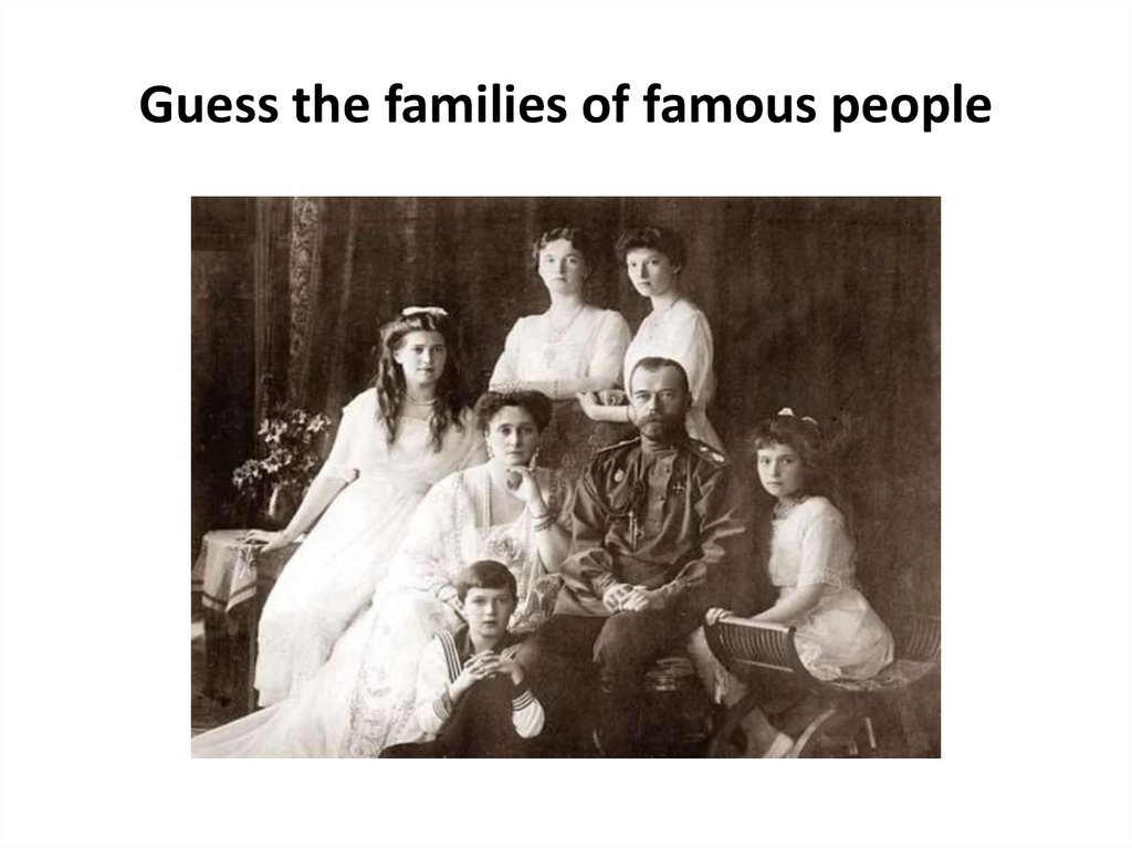 Guess the families of famous people