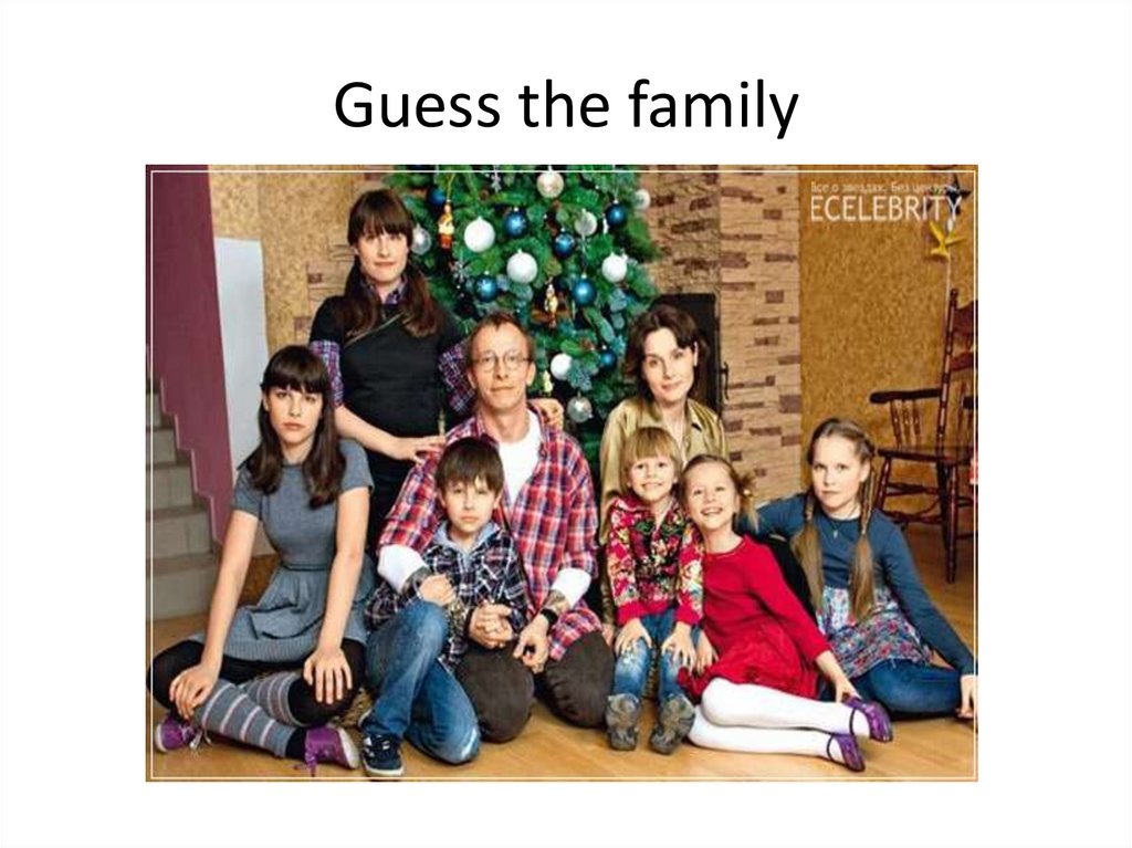 Guess the family