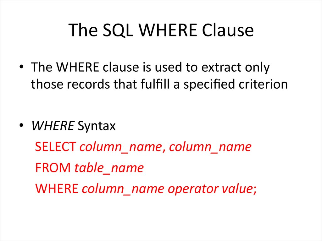 The SQL WHERE Clause