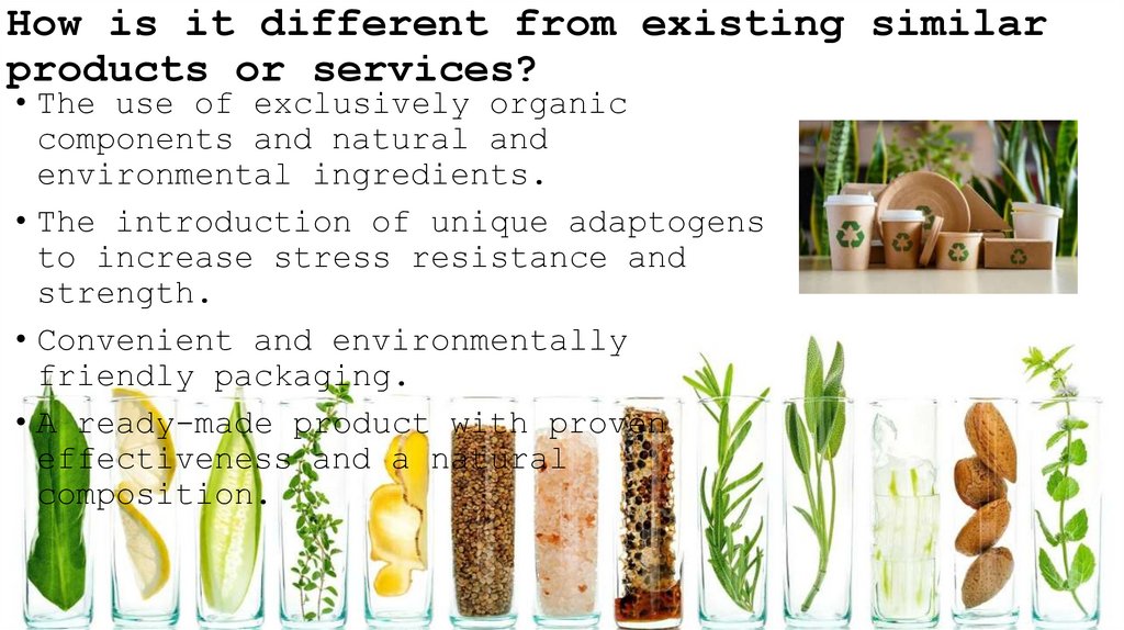 How is it different from existing similar products or services?