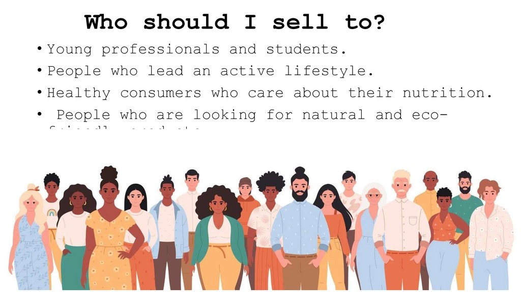 Who should I sell to?