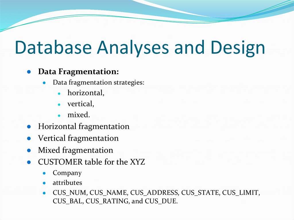Database Analyses and Design