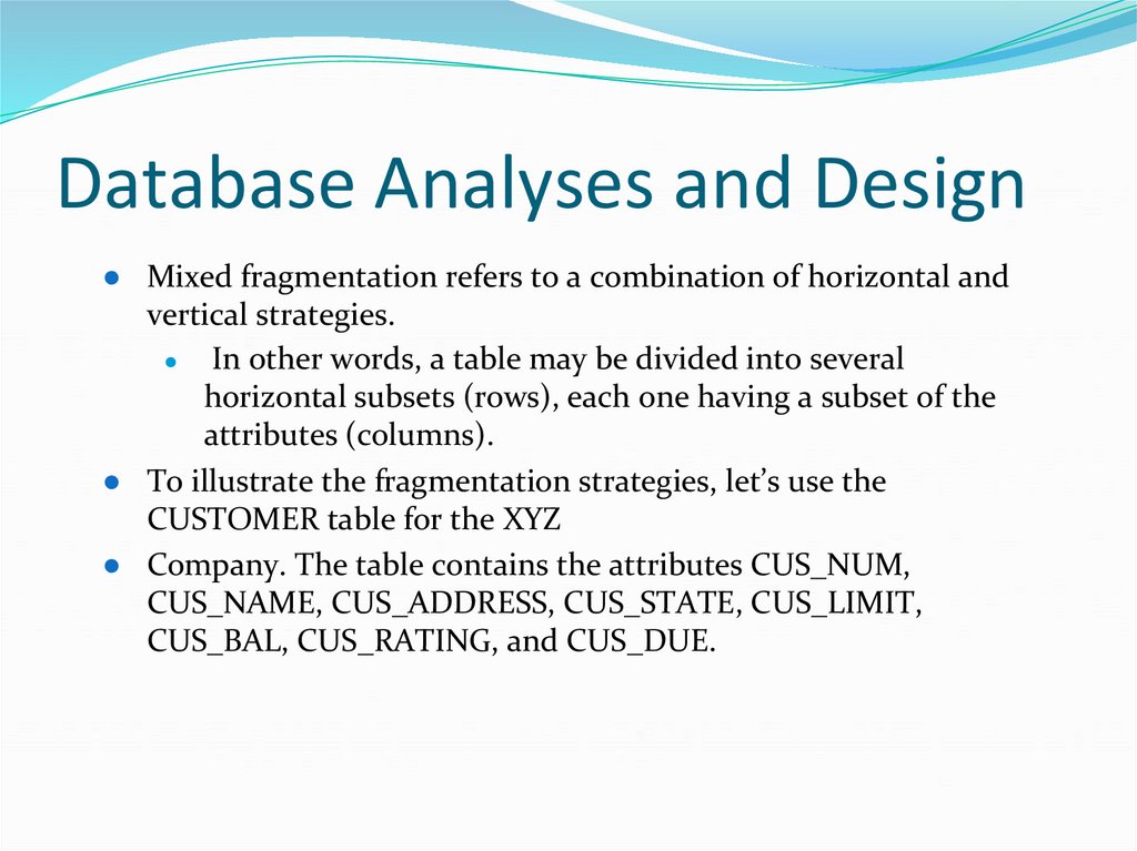 Database Analyses and Design