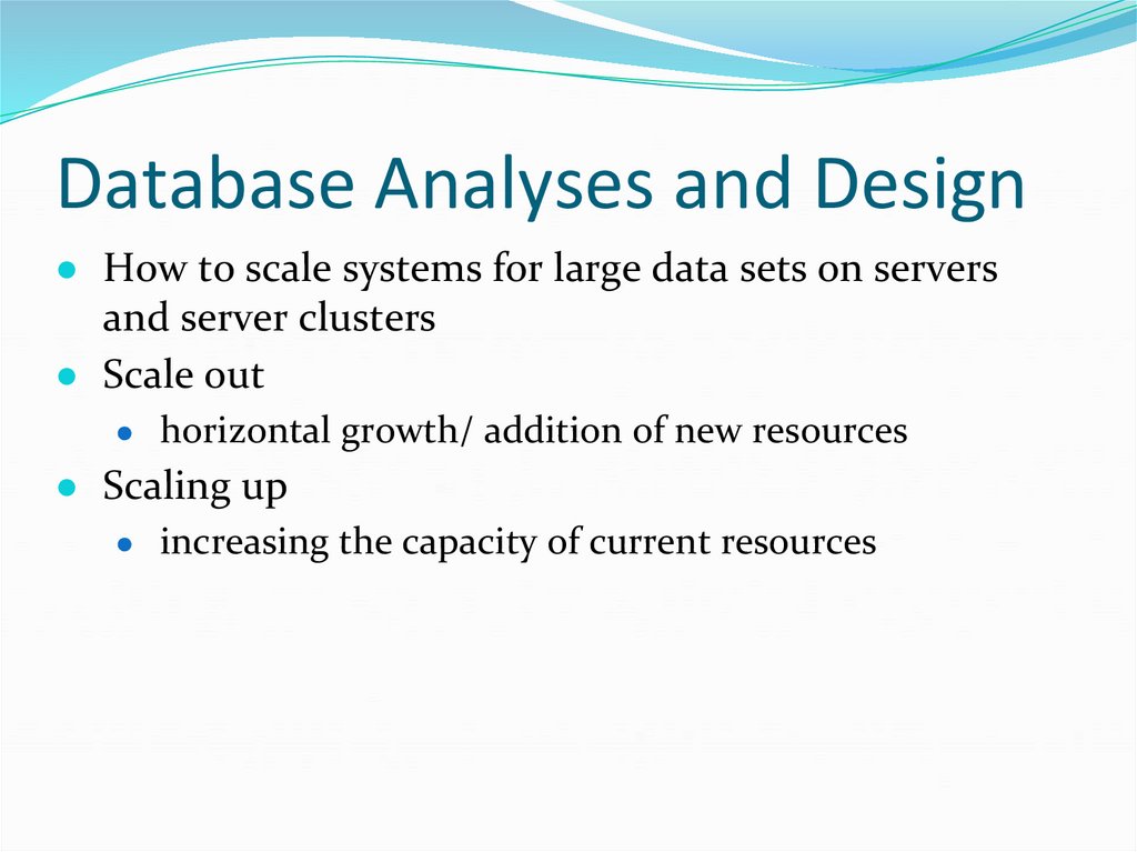 Database Analyses and Design