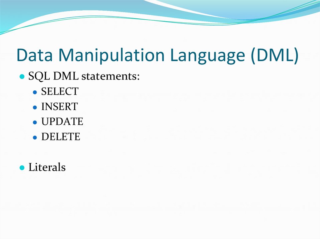 Data Manipulation Language (DML)
