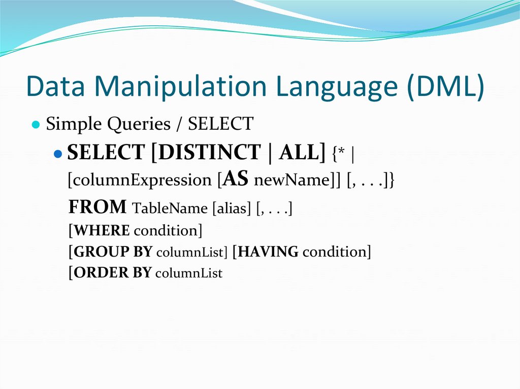 Data Manipulation Language (DML)