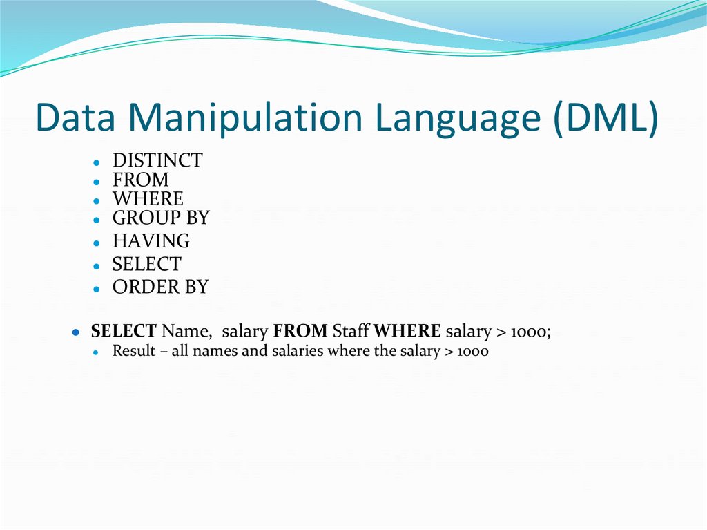 Data Manipulation Language (DML)