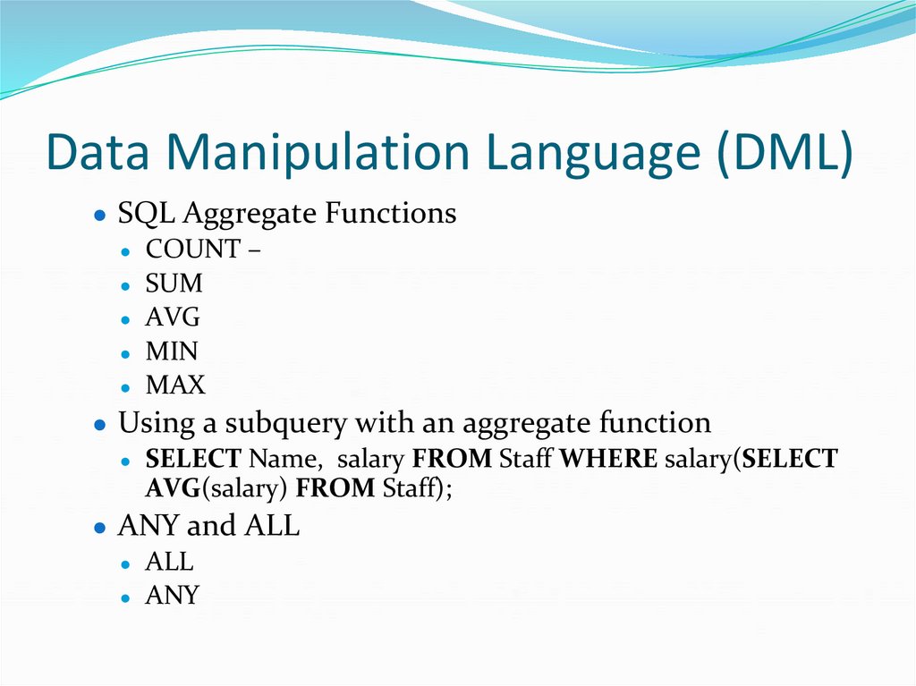 Data Manipulation Language (DML)