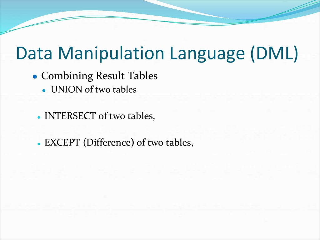 Data Manipulation Language (DML)