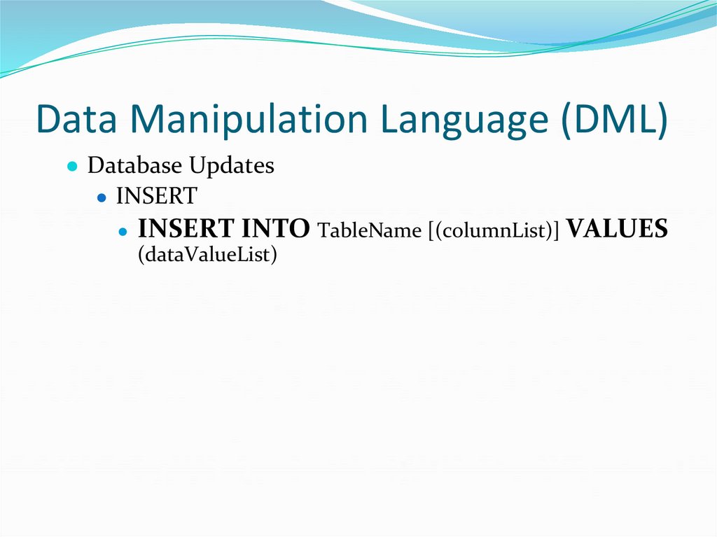 Data Manipulation Language (DML)