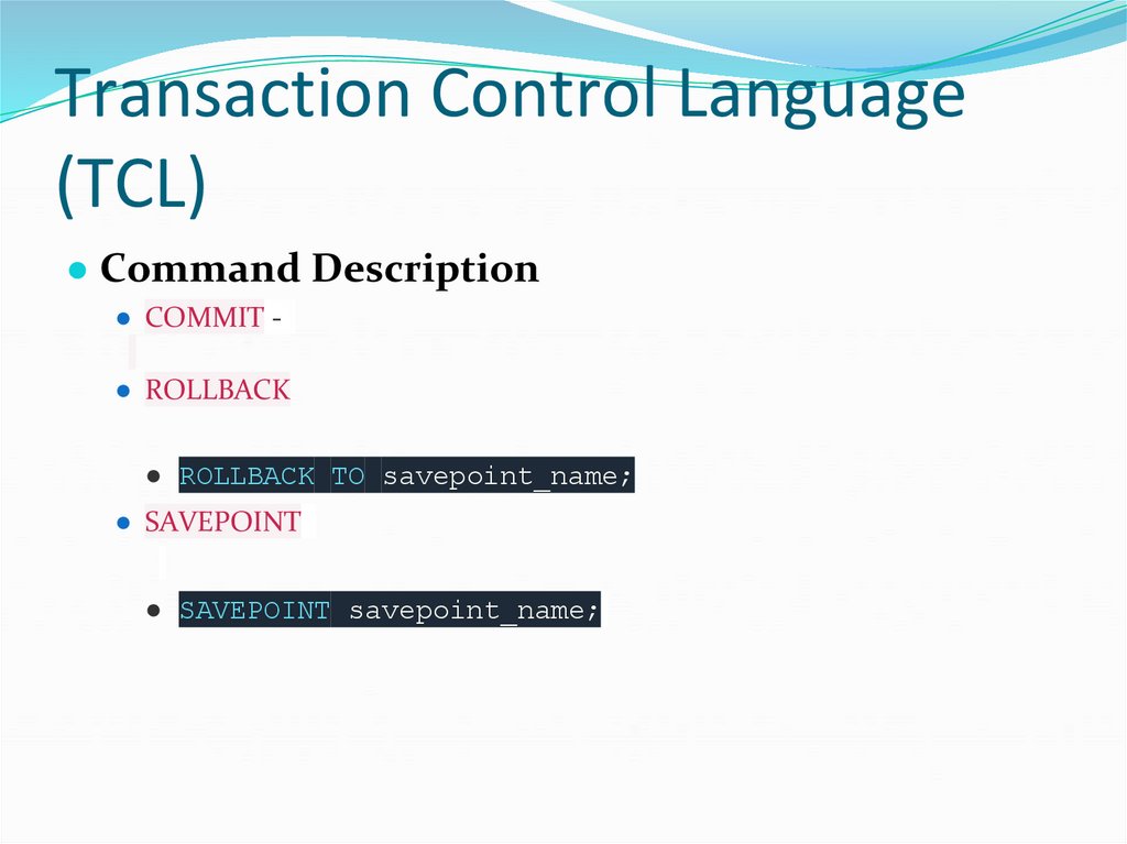 Transaction Control Language (TCL)