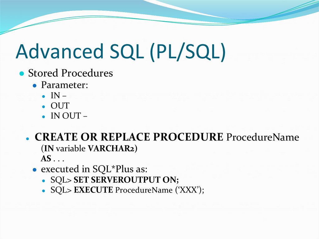 Advanced SQL (PL/SQL)