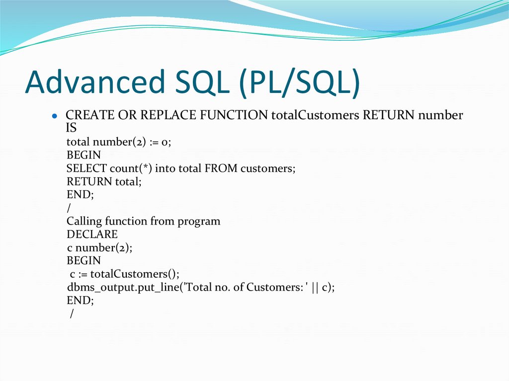 Advanced SQL (PL/SQL)