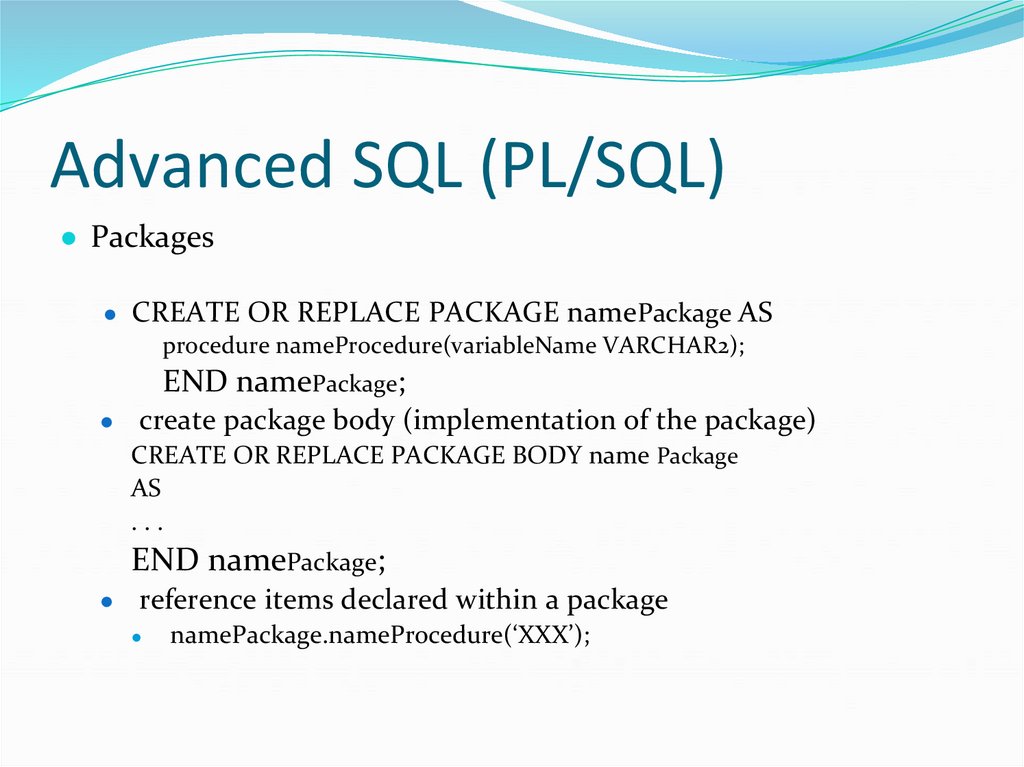 Advanced SQL (PL/SQL)
