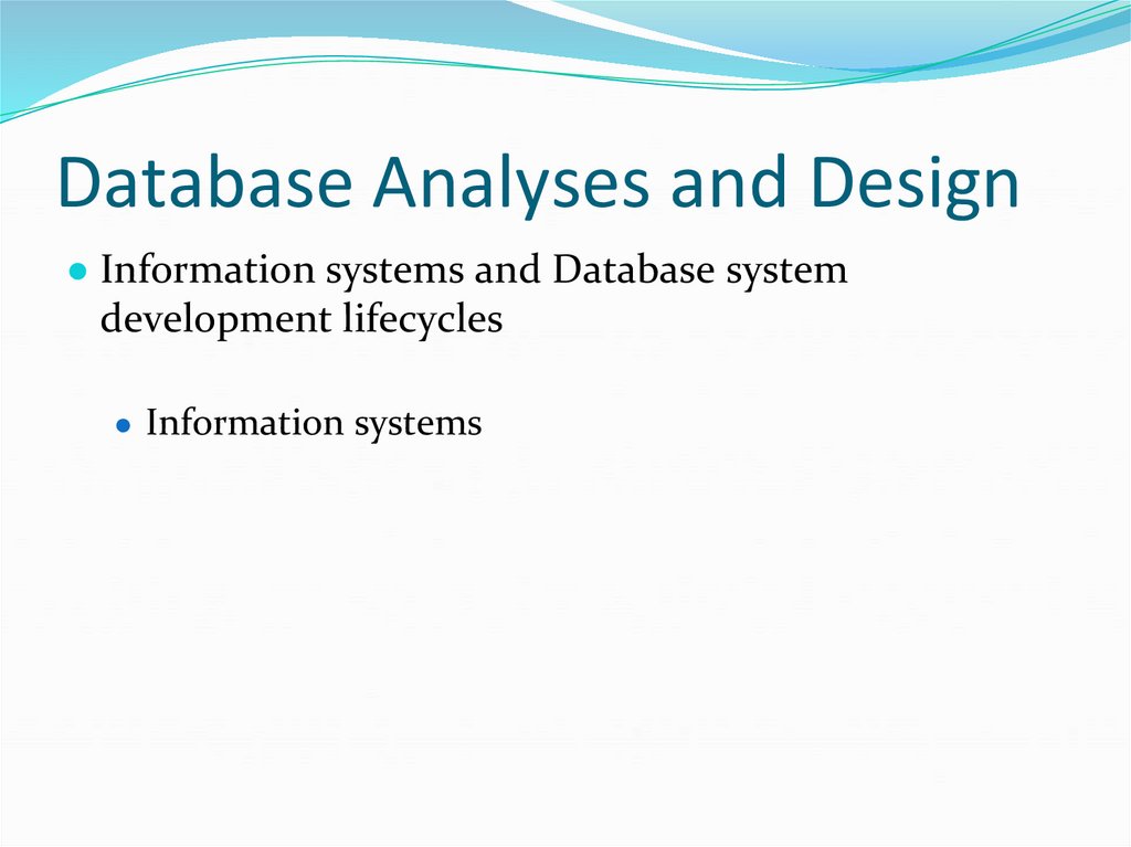 Database Analyses and Design