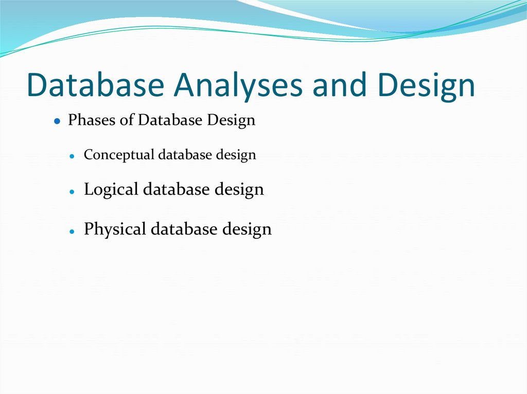 Database Analyses and Design