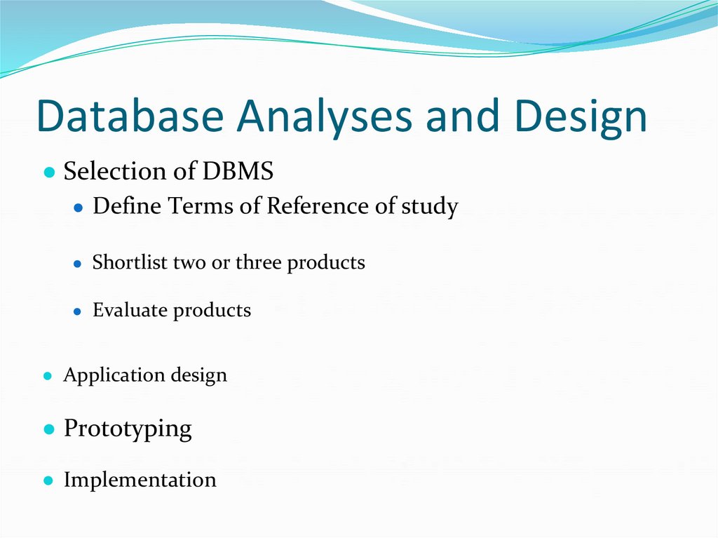 Database Analyses and Design
