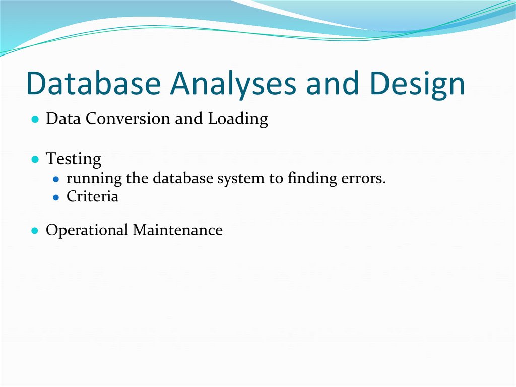 Database Analyses and Design