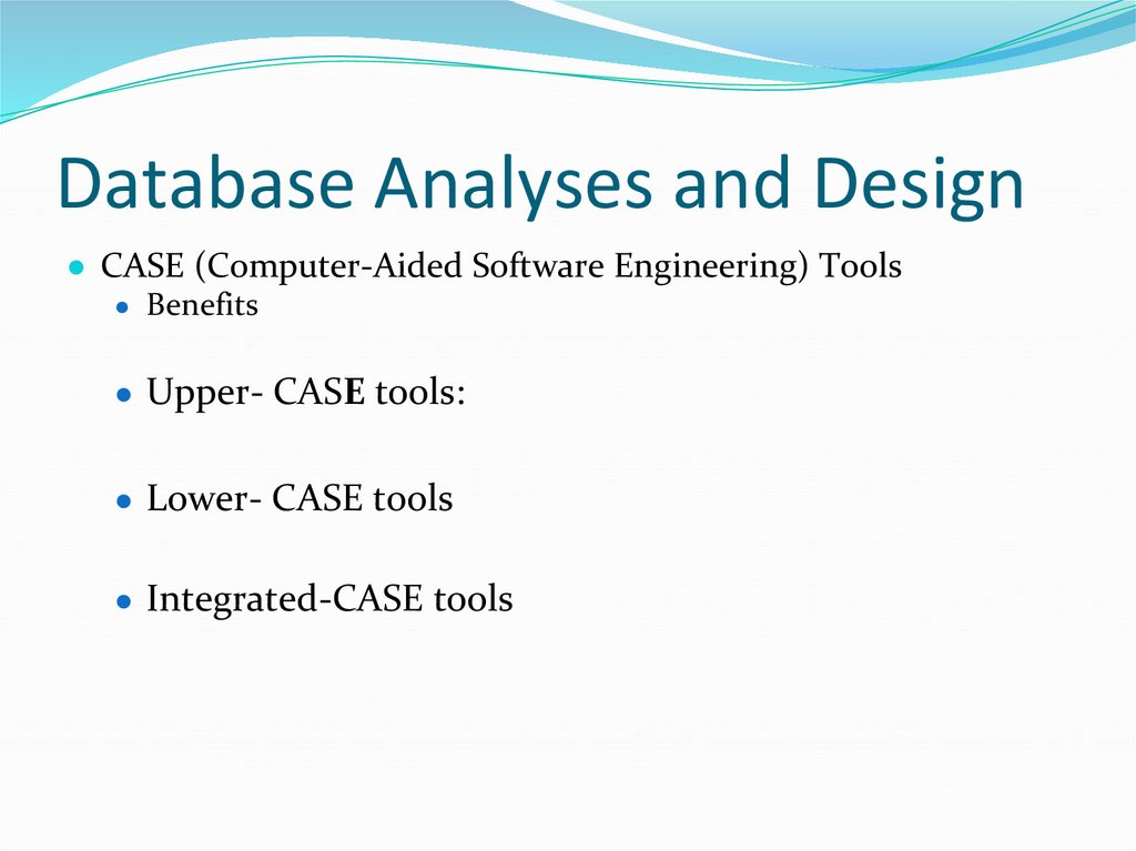 Database Analyses and Design