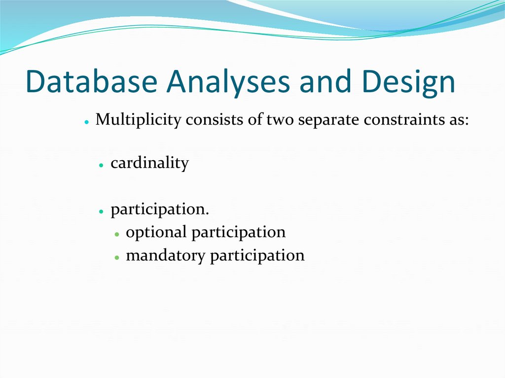 Database Analyses and Design