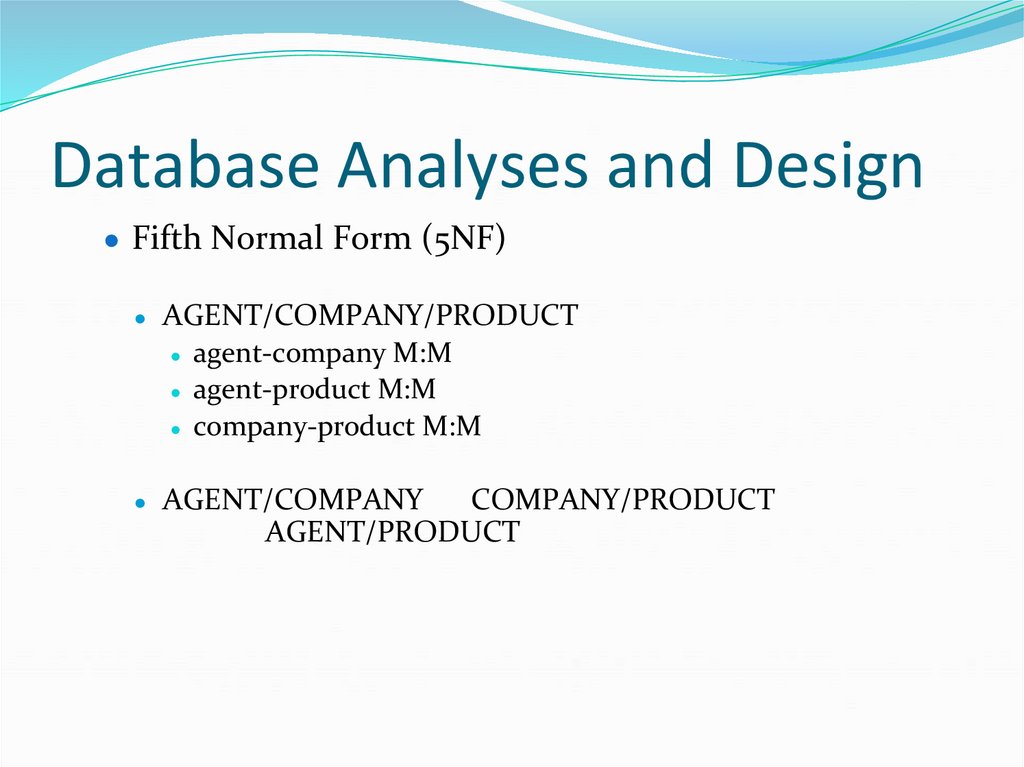 Database Analyses and Design