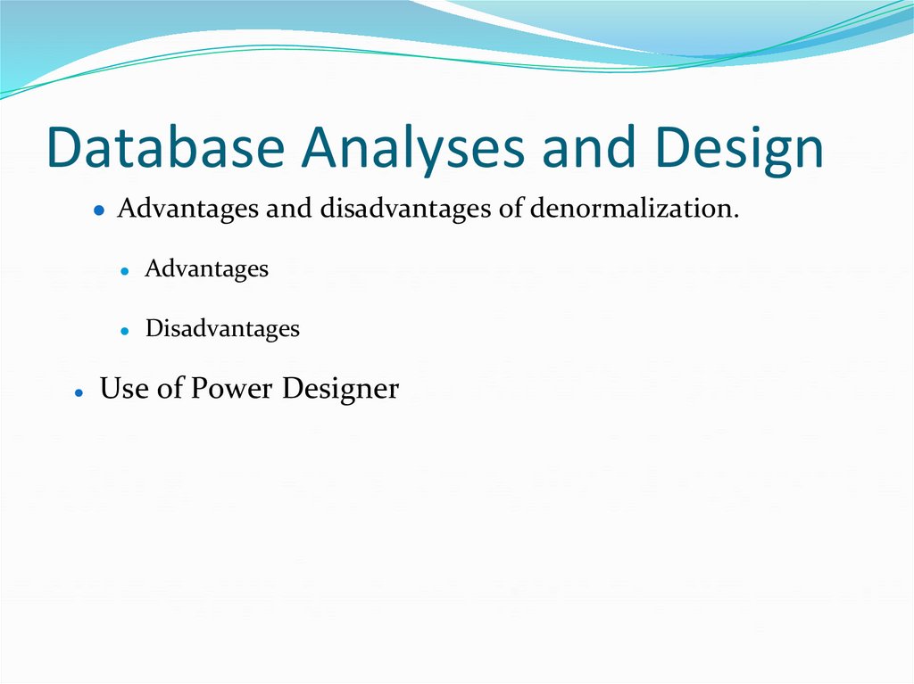Database Analyses and Design