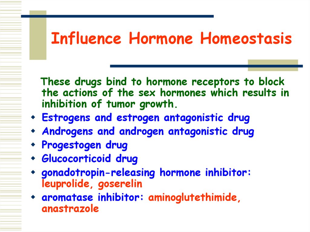 Influence Hormone Homeostasis