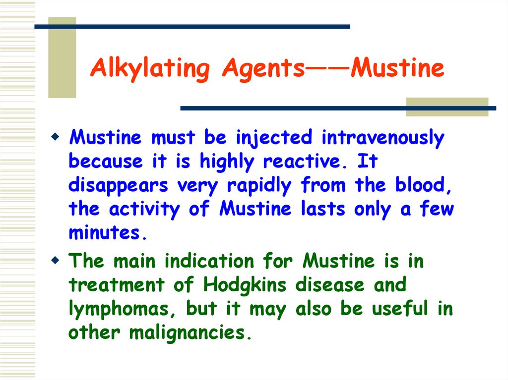 Alkylating Agents——Mustine