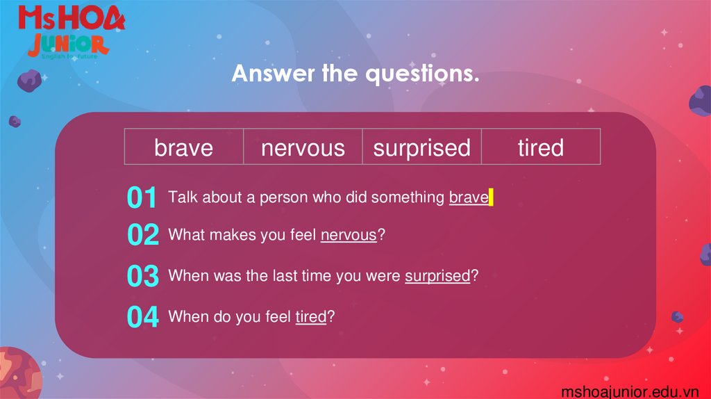 Answer the questions.