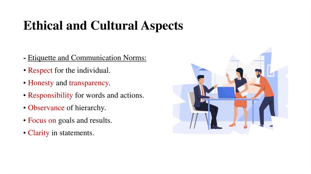 Ethical and Cultural Aspects