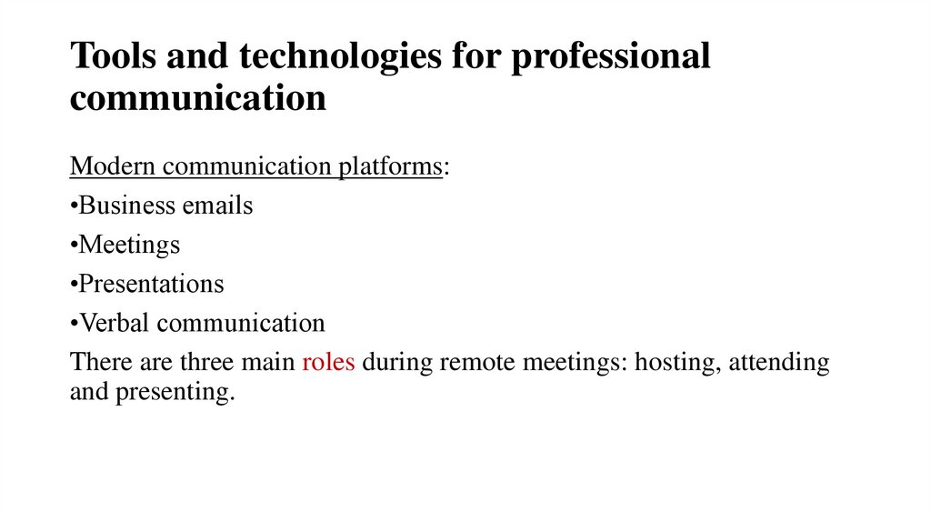 Tools and technologies for professional communication