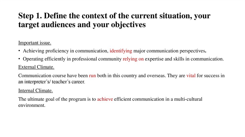 Step 1. Define the context of the current situation, your target audiences and your objectives