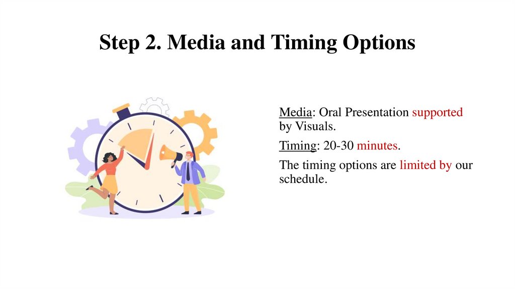 Step 2. Media and Timing Options