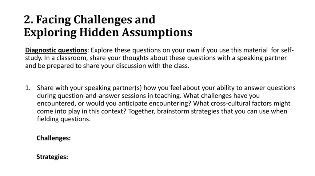 2. Facing Challenges and Exploring Hidden Assumptions