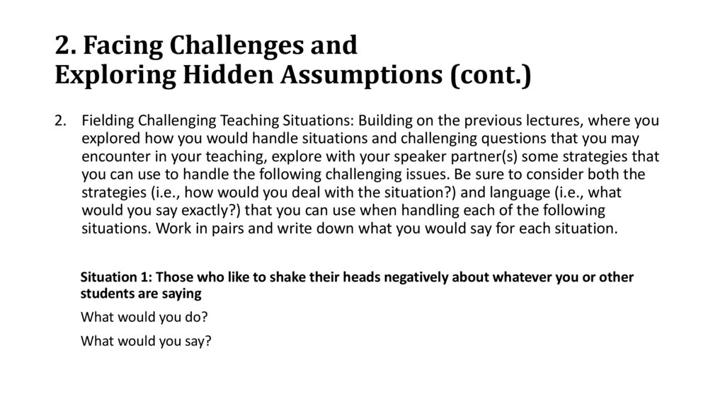 2. Facing Challenges and Exploring Hidden Assumptions (cont.)