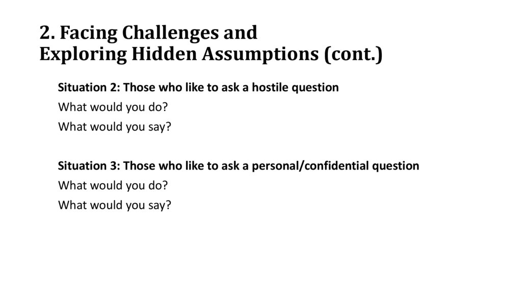 2. Facing Challenges and Exploring Hidden Assumptions (cont.)
