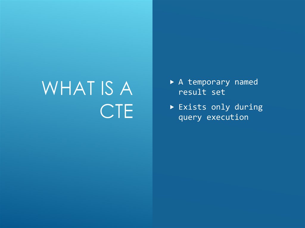 What Is a CTE