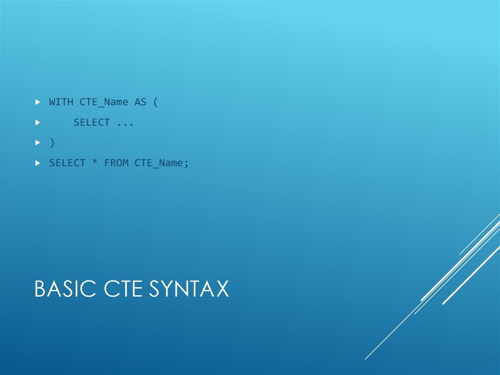 Basic CTE Syntax